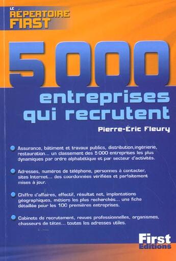 Couverture du livre « Repertoire Des 5000 Entreprises Qui Recrutent » de Pierre-Eric Fleury aux éditions First