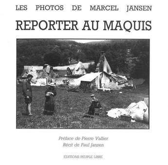 Couverture du livre « Reporter au maquis » de Jansen Marcel aux éditions Peuple Libre