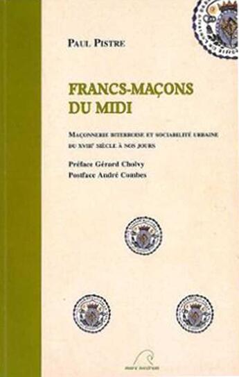 Couverture du livre « Francs-maçons du midi » de Paul Pistre aux éditions Mare Nostrum