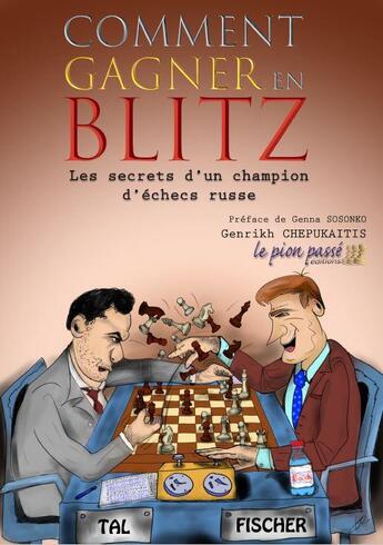 Couverture du livre « Comment gagner en blitz » de Chepukaitis G. aux éditions Le Pion Passe