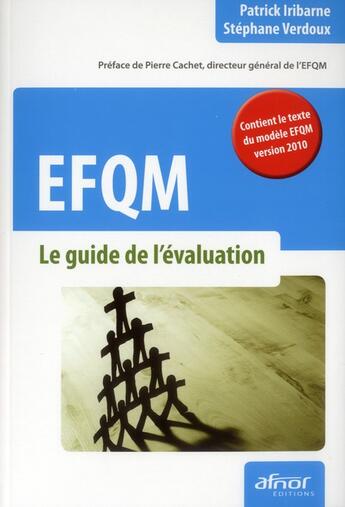 Couverture du livre « EFQM ; le guide de l'évaluation » de Patrick Iribarne et Stephane Verdoux aux éditions Afnor