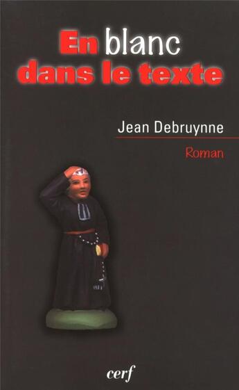 Couverture du livre « En blanc dans le texte » de Jean Debruynne aux éditions Cerf