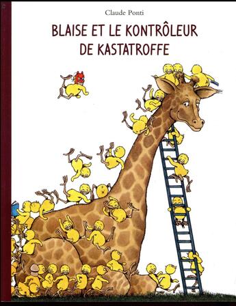 Couverture du livre « Blaise et le Kontrôleur de Kastatroffe » de Claude Ponti aux éditions Ecole Des Loisirs