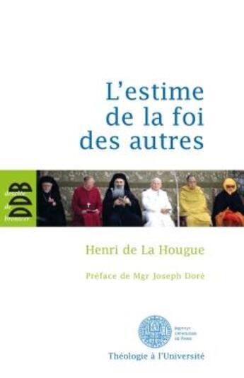 Couverture du livre « L'estime de la foi des autres » de Henri De La Hougue aux éditions Desclee De Brouwer