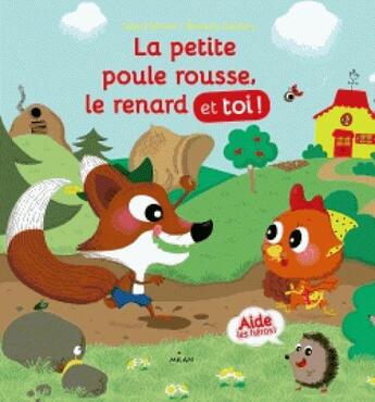 Couverture du livre « La petite poule rousse, le renard et toi ! » de Charlotte Ameling et Claire Clement-Gery aux éditions Milan