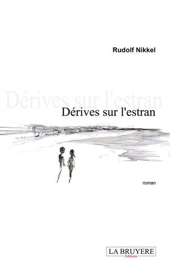 Couverture du livre « Dérives sur l'estran » de Rudolf Nikkel aux éditions La Bruyere
