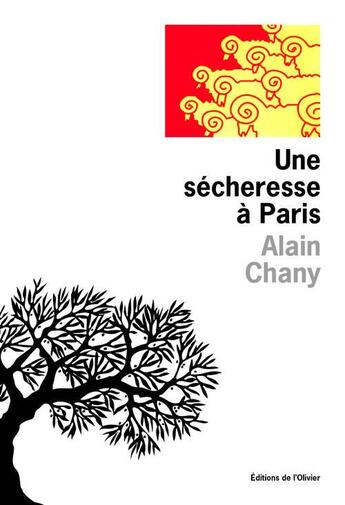 Couverture du livre « Une secheresse a paris » de Alain Chany aux éditions Editions De L'olivier