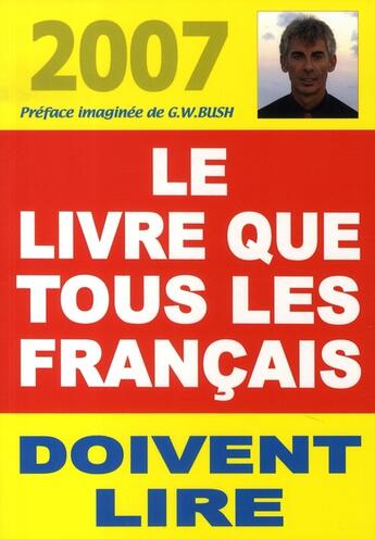Couverture du livre « 2007 ; le livre que tous les français doivent lire » de Jean-Marc Jouffroy aux éditions Le Volcan Bleu