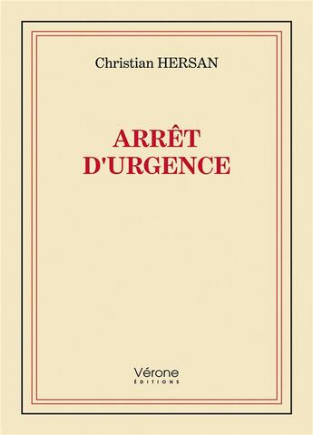 Couverture du livre « Arrêt d'urgence » de Hersan Christian aux éditions Verone