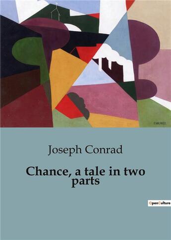 Couverture du livre « Chance, a tale in two parts » de Joseph Conrad aux éditions Culturea
