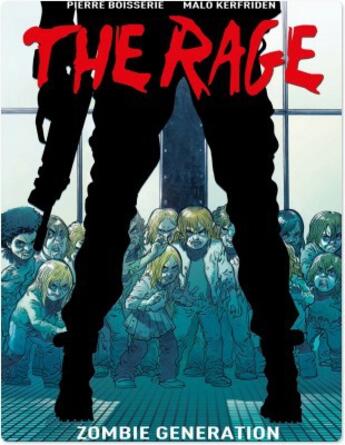 Couverture du livre « The Rage - Tome 1 - Zombie Generation » de Pierre Boisserie aux éditions Titan Comics Streaming