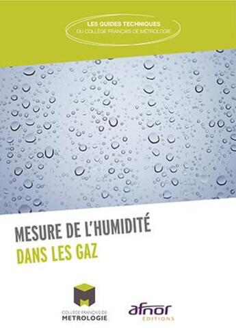 Couverture du livre « Mesure de l'humidité dans les gaz (édition 2017) » de Cfm aux éditions Afnor