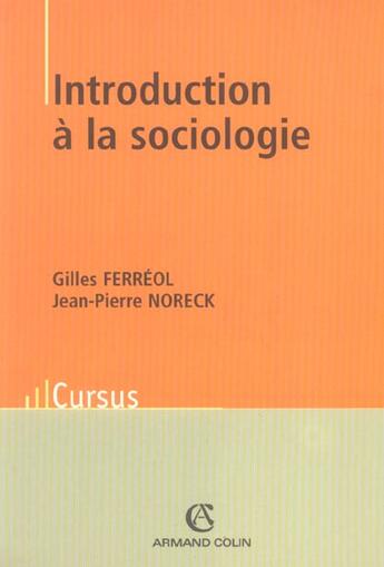 Couverture du livre « Introduction A La Sociologie » de Ferreol et Noreck aux éditions Armand Colin