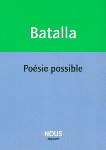 Couverture du livre « Poésie possible » de Michael Batalla aux éditions Nous
