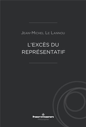 Couverture du livre « L'exces du representatif » de Le Lannou J-M. aux éditions Hermann