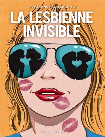 Couverture du livre « La lesbienne invisible » de Murielle Magellan et Sandrine Revel et Oceanerosemarie aux éditions Delcourt