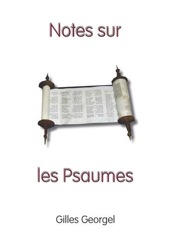 Couverture du livre « Notes sur les Psaumes » de Gilles Georgel aux éditions Scripsi