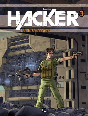 Couverture du livre « Hacker t.3 ; le professeur » de Eremine aux éditions P & T Production - Joker