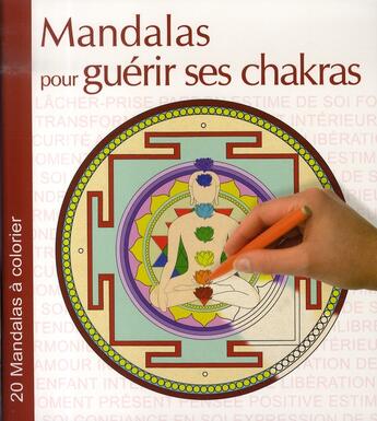 Couverture du livre « Mandalas pour guérir ses chakras » de Rocher Olivier aux éditions Equilibre