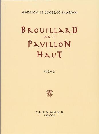 Couverture du livre « Brouillard sur le pavillon haut » de Annick Le Scoezec Masson aux éditions Garamond