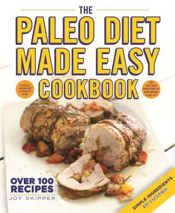 Couverture du livre « The Paleo Diet Made Easy Cookbook » de Joy Skipper aux éditions Octopus Digital