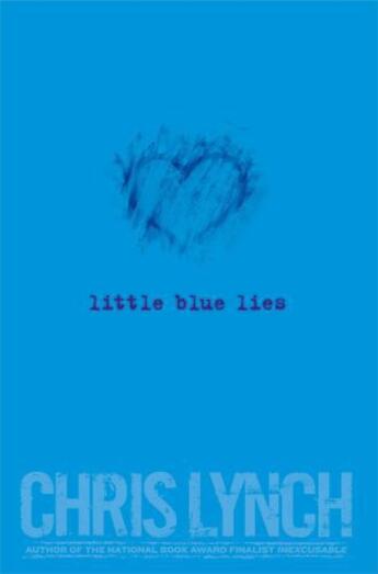 Couverture du livre « Little Blue Lies » de Lynch Chris aux éditions Simon & Schuster Books For Young Readers