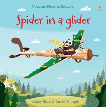 Couverture du livre « Spider in a glider » de Lesley Sims et David Semple aux éditions Usborne