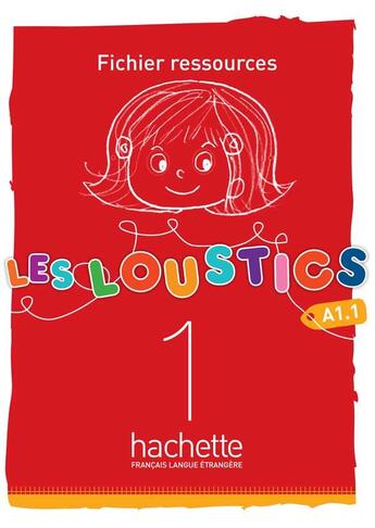Couverture du livre « Les loustics 1 : fichier ressources » de Hugues Denisot et Marianne Capouet aux éditions Hachette Fle