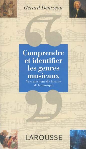 Couverture du livre « Comprendre Et Identifier Les Genres Musicaux » de Gerard Denizeau aux éditions Larousse