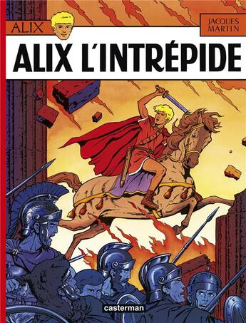 Couverture du livre « Alix Tome 1 : Alix l'intrépide » de Jacques Martin aux éditions Casterman