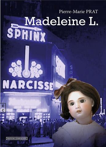 Couverture du livre « Madeleine L. » de Pierre-Marie Prat aux éditions Complicites