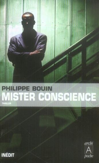 Couverture du livre « Mister conscience » de Philippe Bouin aux éditions Archipoche