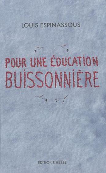 Couverture du livre « Pour un éducation buissonnière » de L. Espinassous aux éditions Hesse