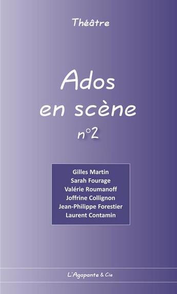 Couverture du livre « Ados en scene n 2 » de  aux éditions L'agapante & Cie