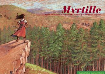 Couverture du livre « Myrtille » de Thierry Chapeau et Erckmann-Chatrian aux éditions Callicephale
