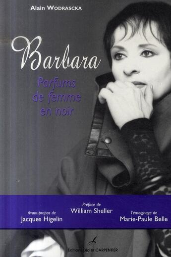 Couverture du livre « Barbara ; parfums de femme en noir » de Wodrascka/Sheller aux éditions Editions Carpentier