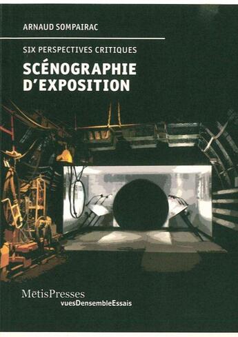 Couverture du livre « Scénographie d'exposition » de Arnaud Somparaic aux éditions Metispresses