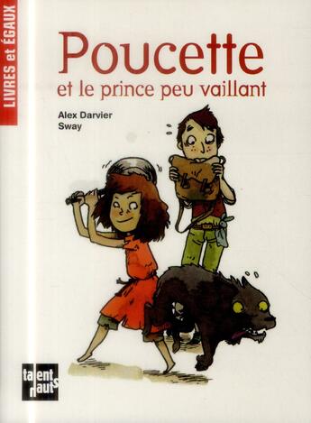 Couverture du livre « Poucette et le prince peu vaillant » de Sway et Alex Darvier aux éditions Talents Hauts