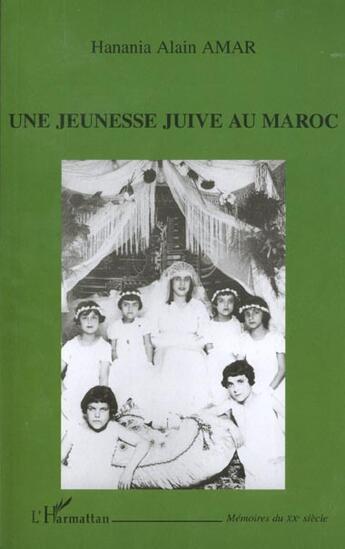 Couverture du livre « Une jeunesse juive au maroc » de Hanania Alain Amar aux éditions L'harmattan