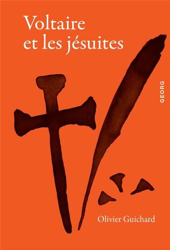 Couverture du livre « Voltaire et les Jésuites » de Olivier Guichard aux éditions Georg