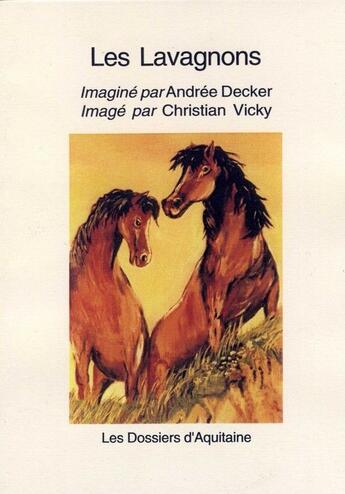 Couverture du livre « Les lavagnons » de Andre Decker et Christian Vicky aux éditions Dossiers D'aquitaine