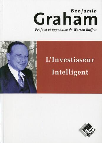 Couverture du livre « L'investisseur intelligent » de Benjamin Graham aux éditions Valor
