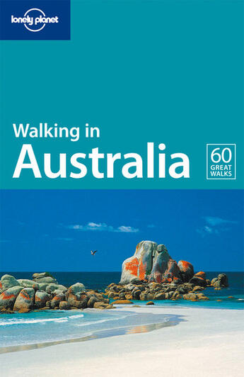 Couverture du livre « Walking in australia » de Andrew Bain aux éditions Lonely Planet France
