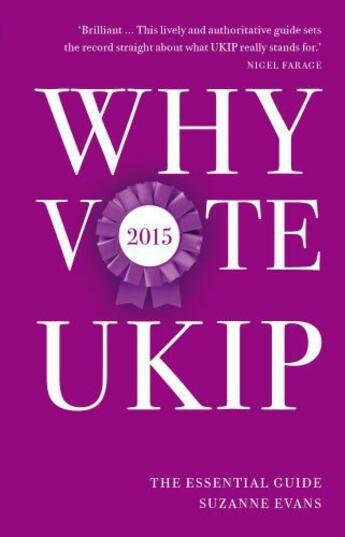 Couverture du livre « Why Vote UKIP 2015 » de Evans Suzanne aux éditions Biteback Publishing