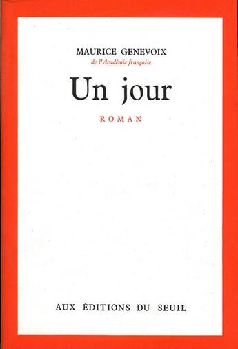 Couverture du livre « Un jour » de Maurice Genevoix aux éditions Seuil