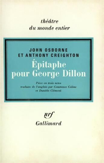 Couverture du livre « Epitaphe pour george dillon » de Creighton/Osborne aux éditions Gallimard