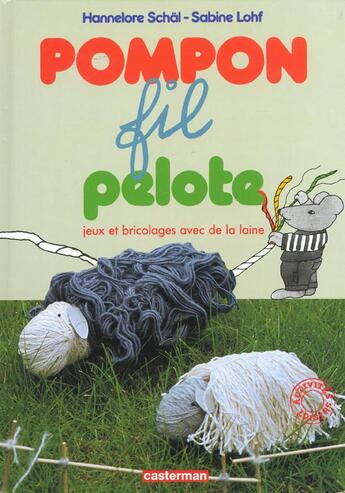 Couverture du livre « Pompon, fil, pelote » de Hannelore Schall aux éditions Casterman