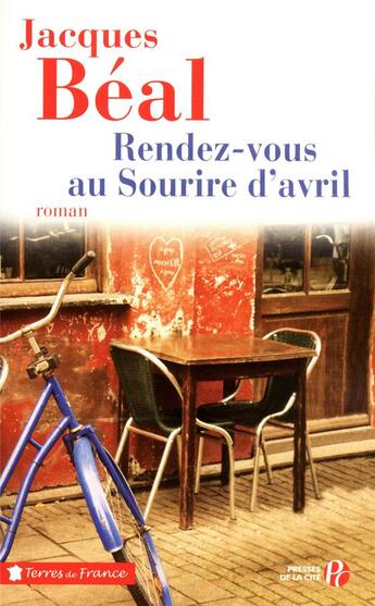 Couverture du livre « Rendez-vous au sourire d'avril » de Jacques Beal aux éditions Presses De La Cite