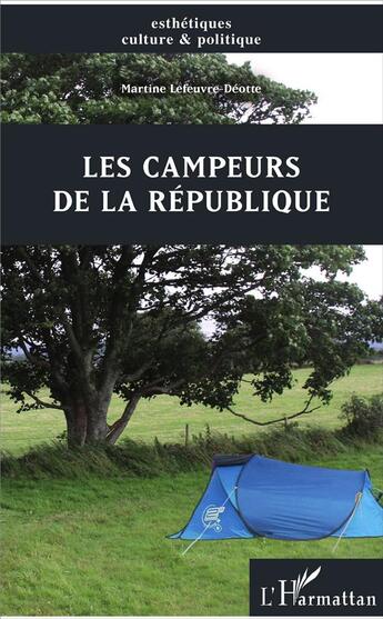 Couverture du livre « Les campeurs de la République » de Martine Lefeuvre-Deotte aux éditions L'harmattan