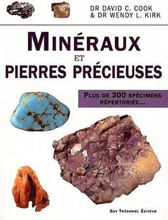 Couverture du livre « Minéraux et pierres précieuses » de David Cook aux éditions Guy Trédaniel